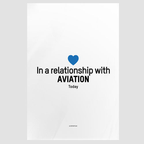 In a relationship with aviation - Poster - Airportag