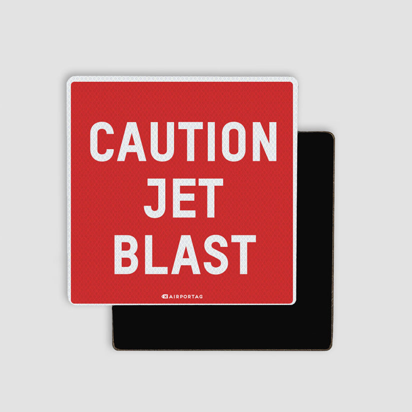 Caution Jet Blast Magnet