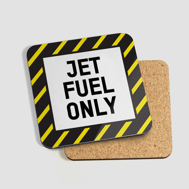 Jet Fuel Only - Coaster - Airportag