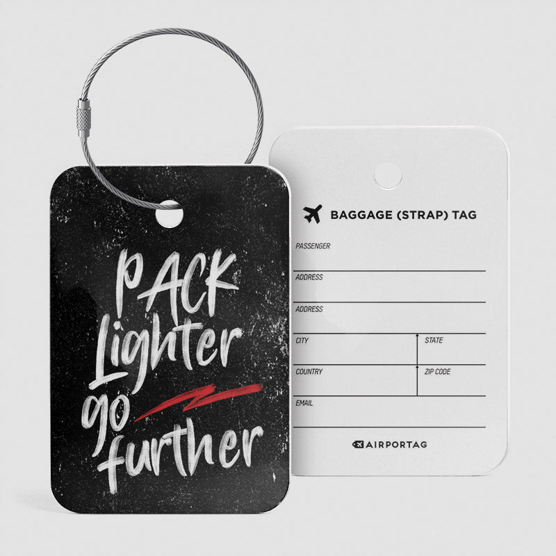 Pack Lighter, Go Further - Luggage Tag