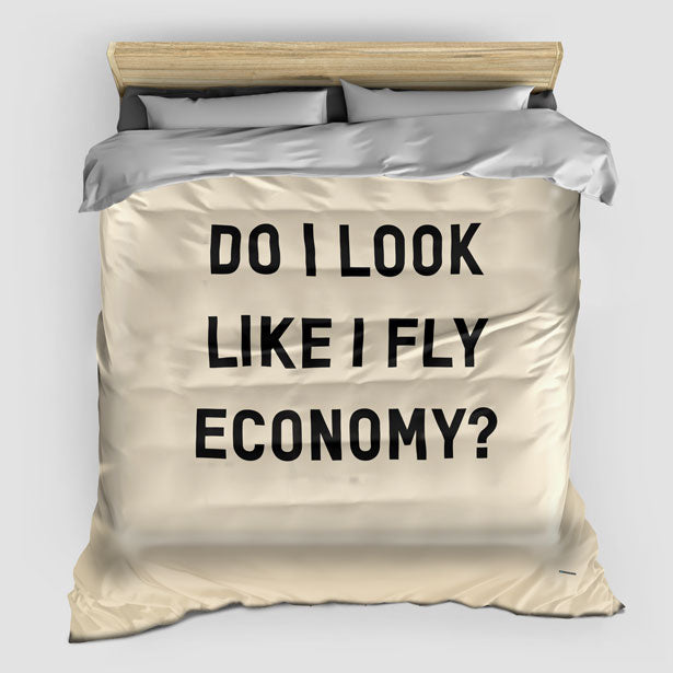 Do I Look Like I Fly Economy? - Duvet Cover - Airportag