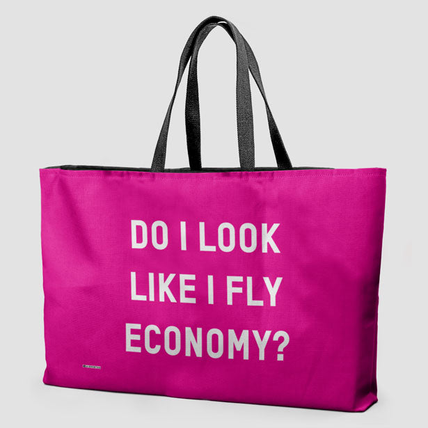 Do I Look Like I Fly Economy? - Weekender Bag - Airportag