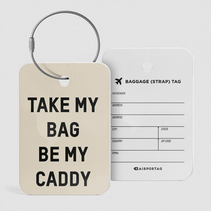 Take My Bag Be My Caddy - ラゲッジタグ