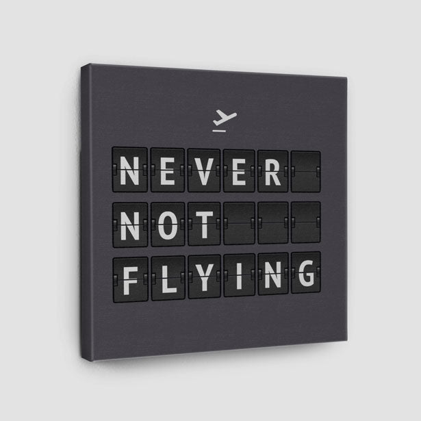 Never Not Flying Flight Board - Canvas - Airportag