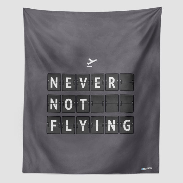 Never Not Flying Flight Board - Wall Tapestry - Airportag