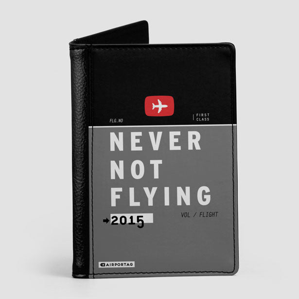 Never Not Flying - Passport Cover - Airportag