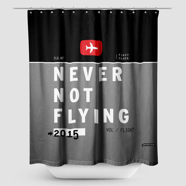 Never Not Flying - Shower Curtain - Airportag