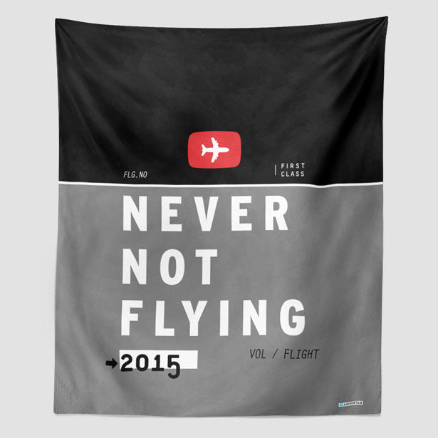 Never Not Flying - Wall Tapestry - Airportag