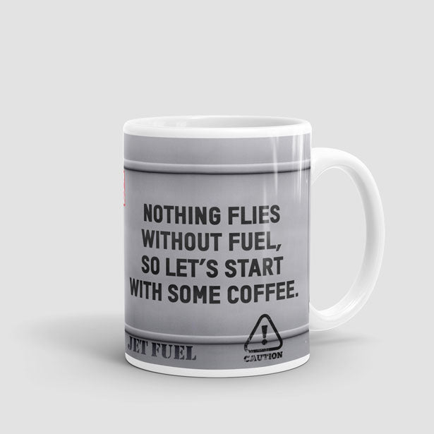 Nothing Flies Without Fuel - Mug - Airportag