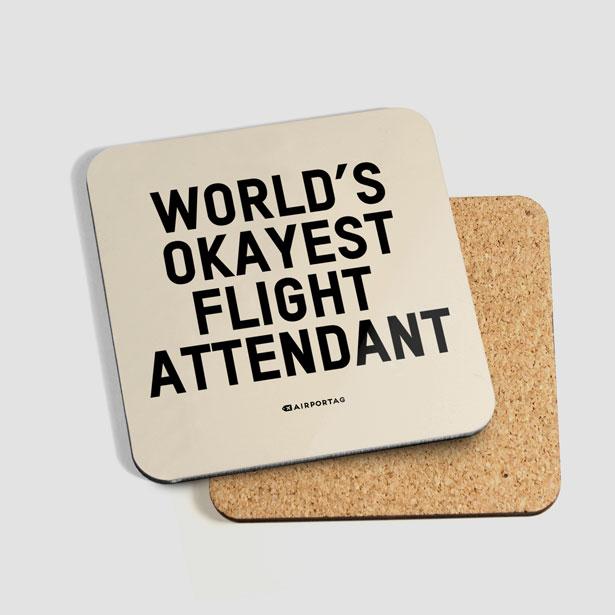 World's Okayest Flight Attendant - Coaster - Airportag
