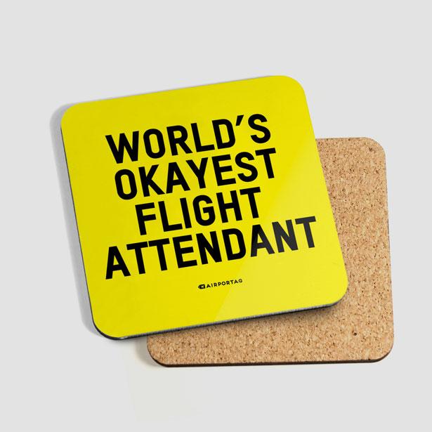 World's Okayest Flight Attendant - Coaster - Airportag