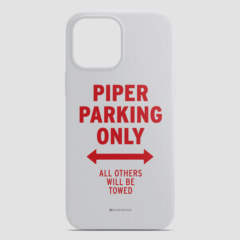 Piper Parking Only - Phone Case