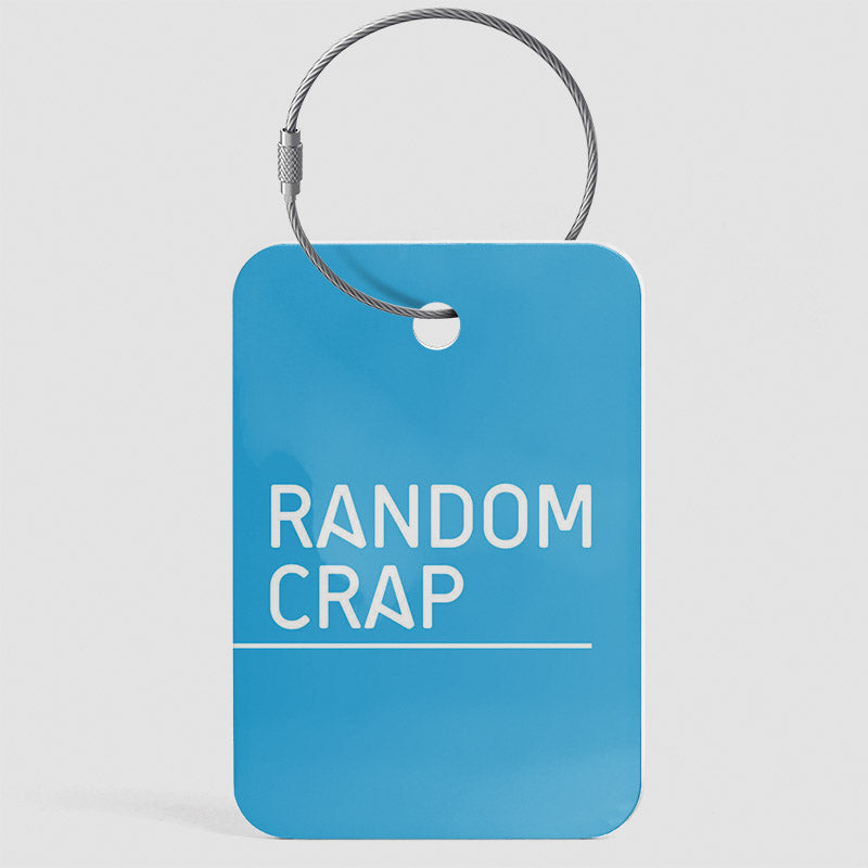 Random Crap - Luggage Tag