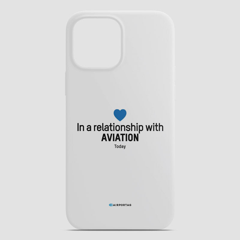 In a relationship with aviation - Phone Case