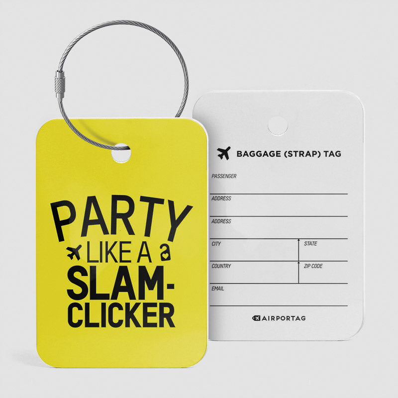 Faites la fête comme un Slam Clicker - Étiquette de bagage