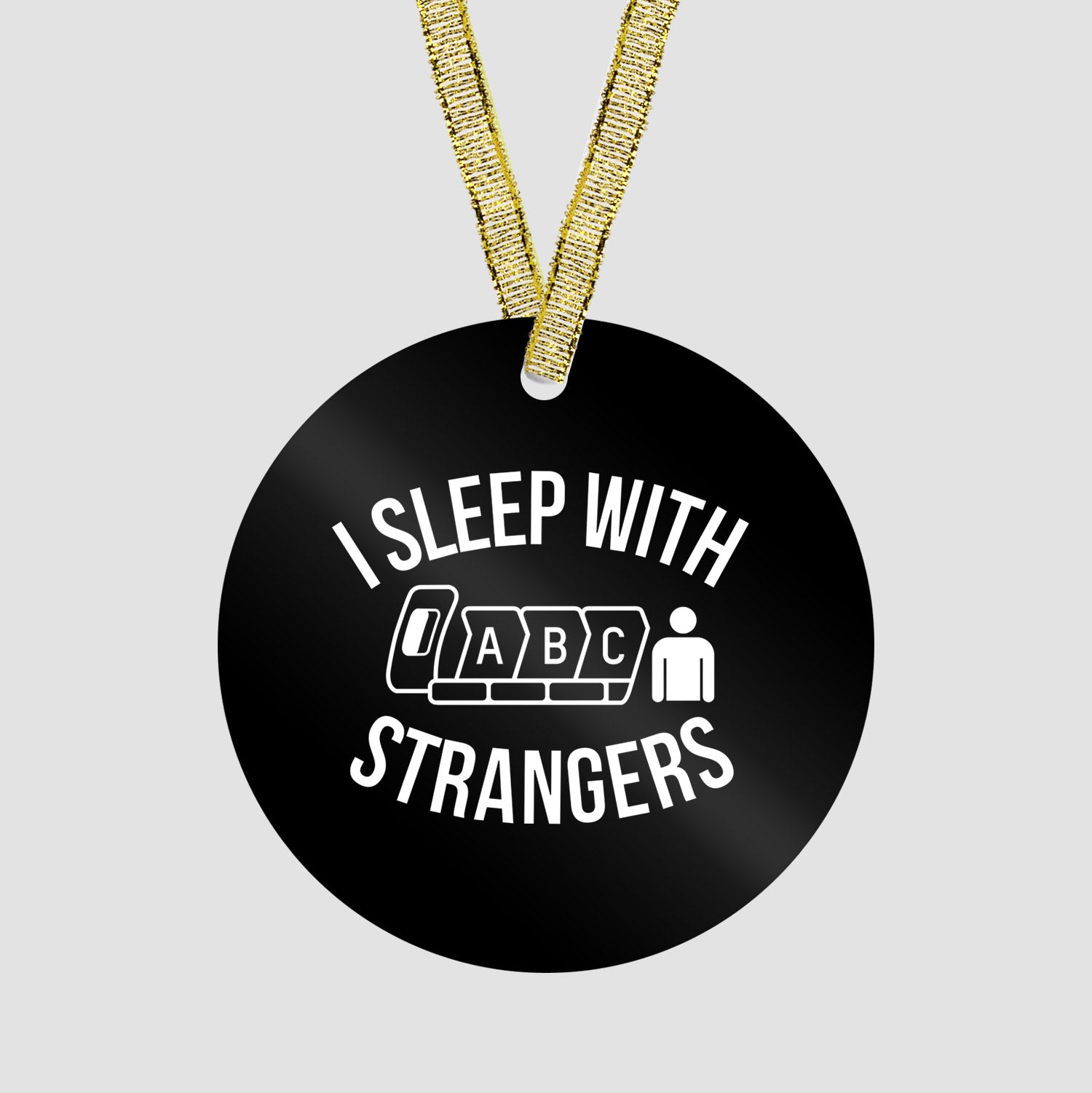 I Sleep With Strangers - Ornament - Airportag