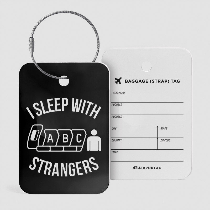 I Sleep With Strangers - Luggage Tag