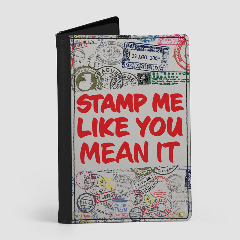 Stamp Me Like You Mean It - Passport Cover
