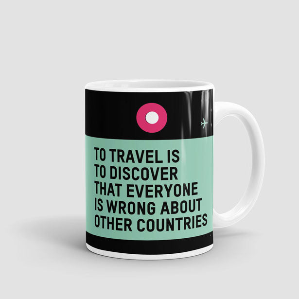 To Travel Is - Mug - Airportag