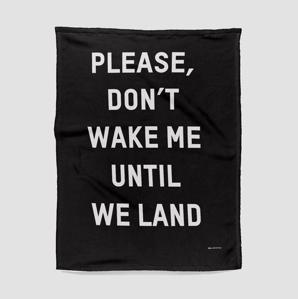 Don't Wake Me Until We Land - Blanket - Airportag