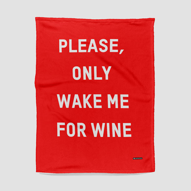 Only Wake Me For Wine - Blanket - Airportag