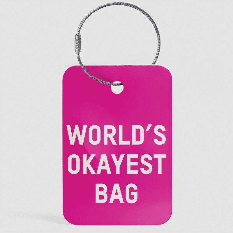 World’s Okayest Bag - Luggage Tag