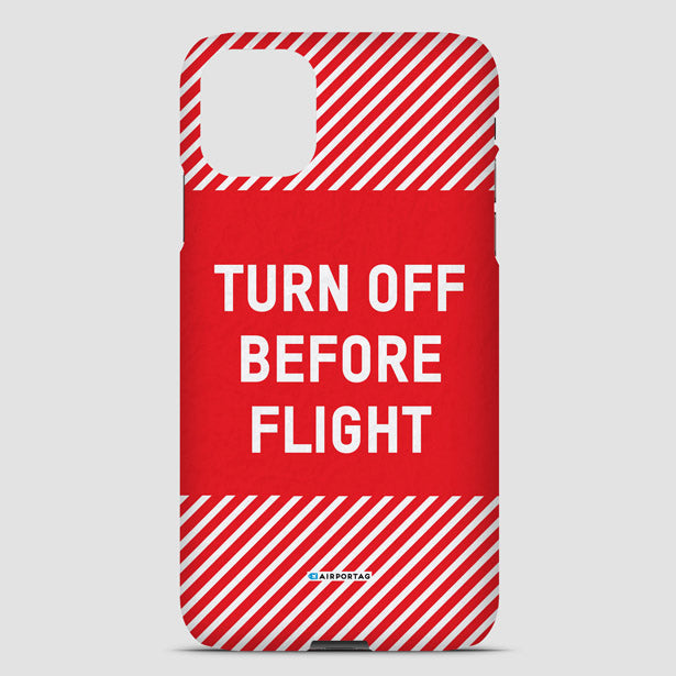 Turn Off Before Flight - Phone Case airportag.myshopify.com