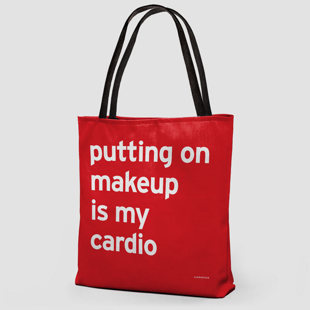 Putting On Makeup Is My Cardio  - Tote Bag airportag.myshopify.com