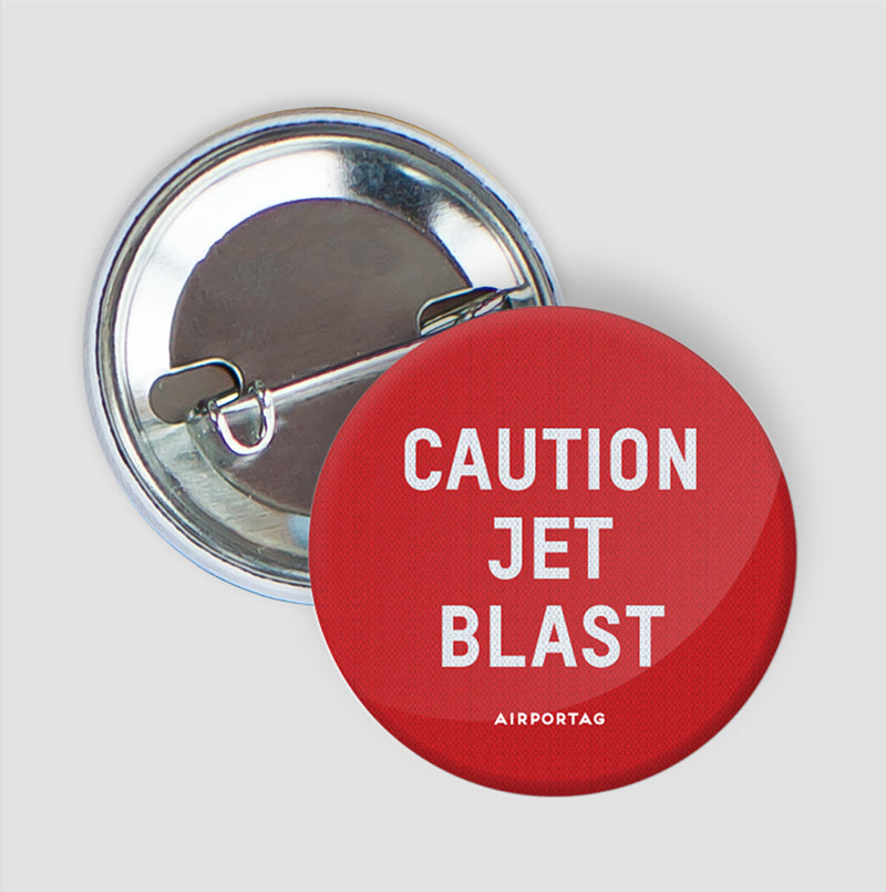 Caution Jet Blast - Button