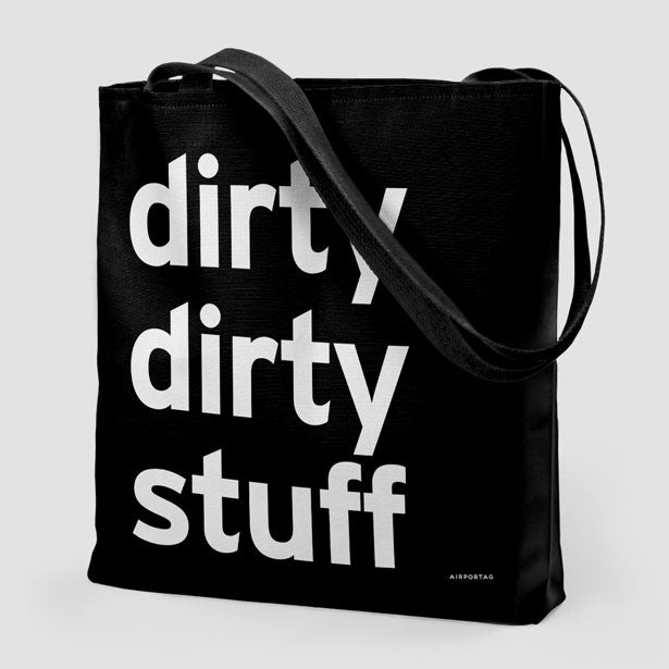 Dirty Dirty Stuff - Tote Bag airportag.myshopify.com