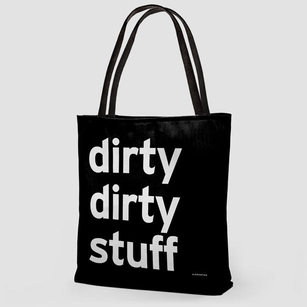 Dirty Dirty Stuff - Tote Bag airportag.myshopify.com