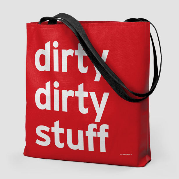 Dirty Dirty Stuff - Tote Bag airportag.myshopify.com