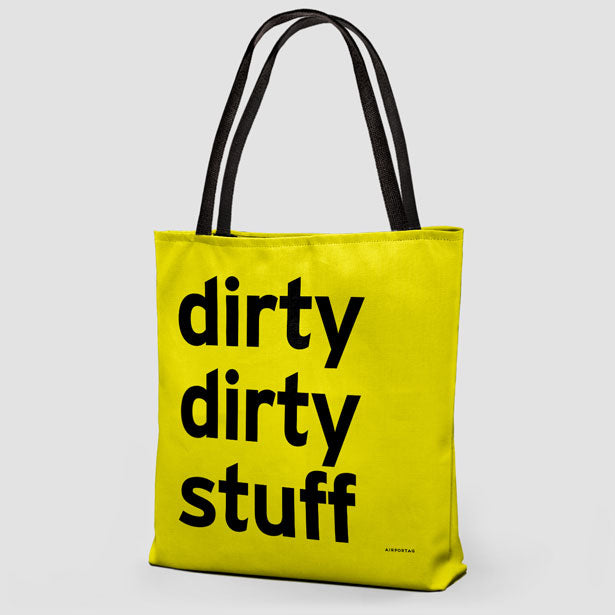 Dirty Dirty Stuff - Tote Bag airportag.myshopify.com