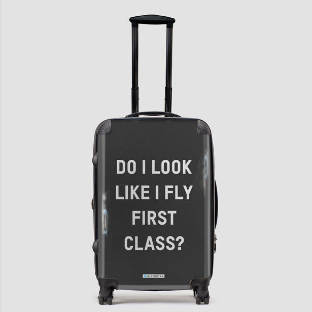 Do I Look Like I Fly First Class? - Luggage airportag.myshopify.com