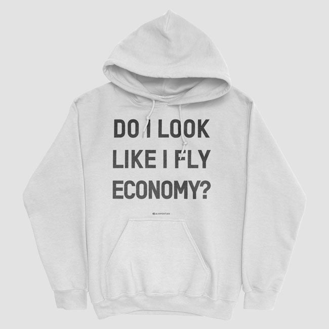 Do I Look Like I Fly Economy Pullover Hoody