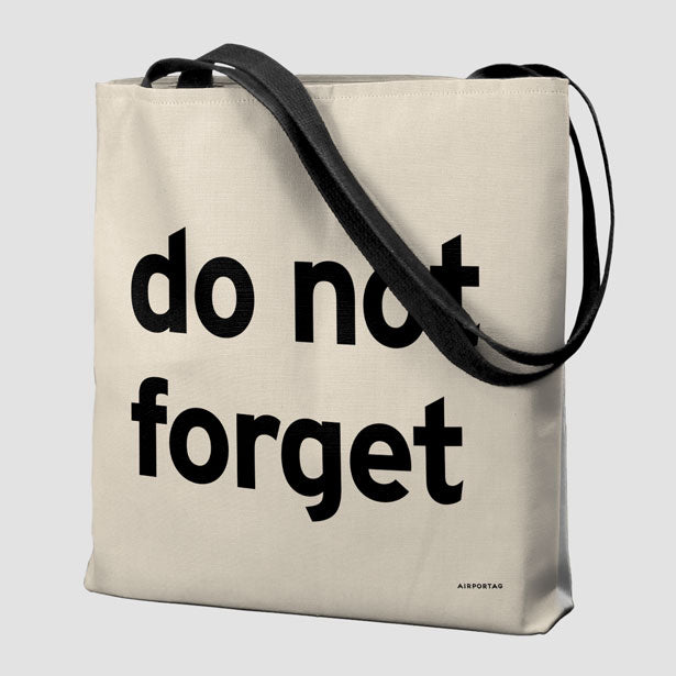 Do Not Forget - Tote Bag airportag.myshopify.com