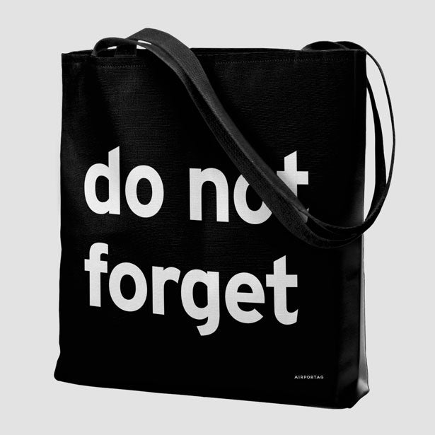 Do Not Forget - Tote Bag airportag.myshopify.com