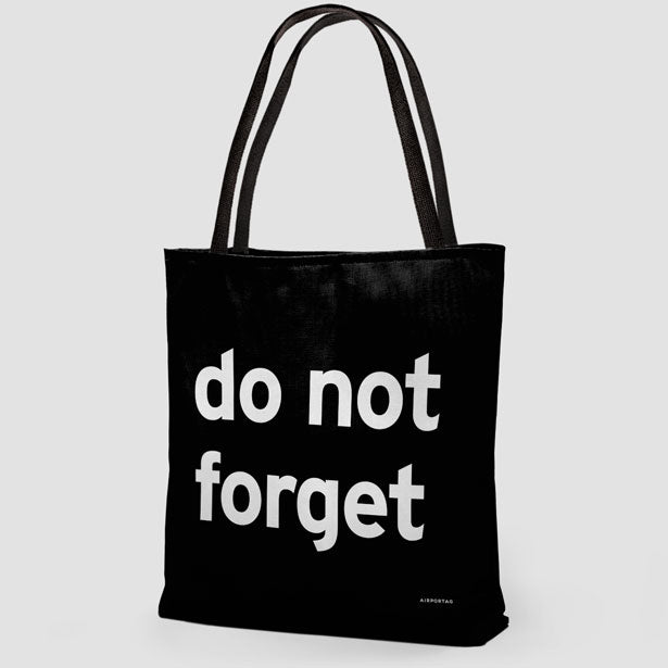 Do Not Forget - Tote Bag airportag.myshopify.com