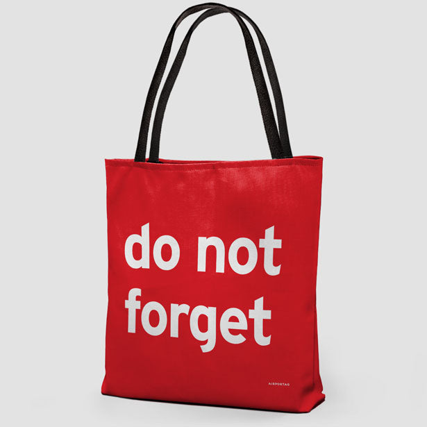 Do Not Forget - Tote Bag airportag.myshopify.com