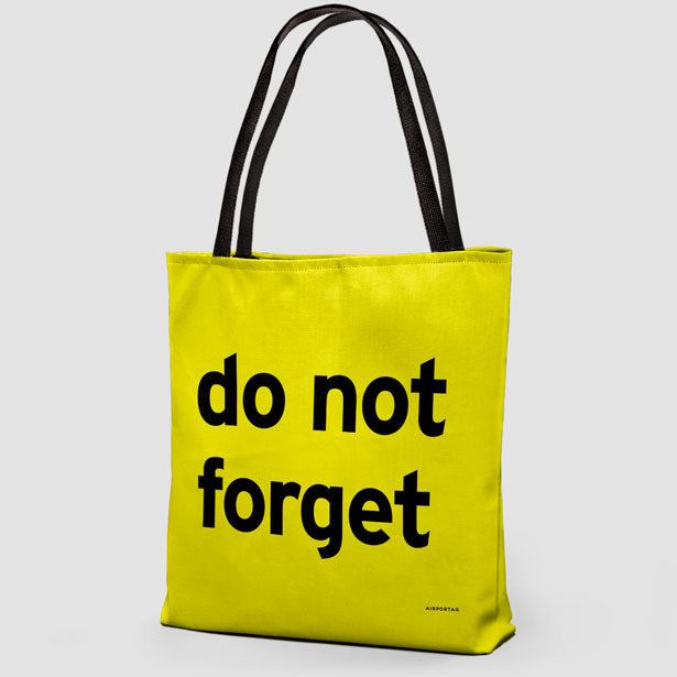 Do Not Forget - Tote Bag airportag.myshopify.com