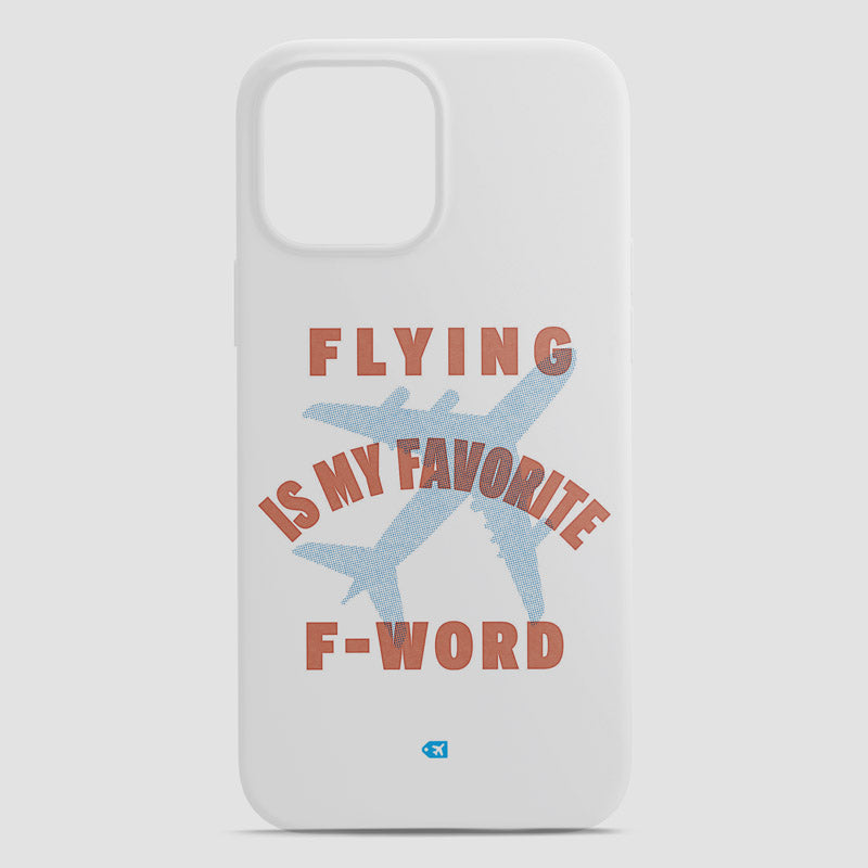 Favorite F-Word - Phone Case