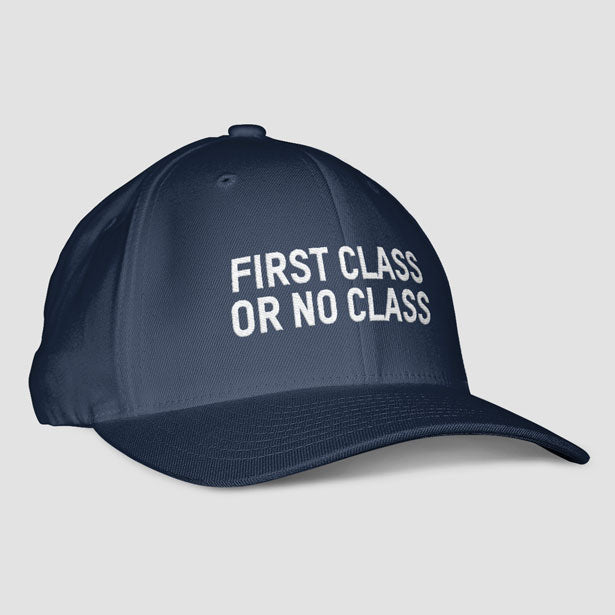 First Class or No Class - Classic Dad Cap - Airportag