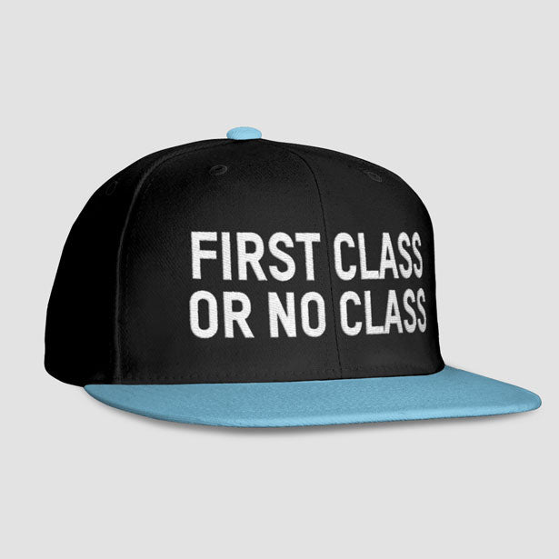 First Class or No Class - Snapback Cap - Airportag