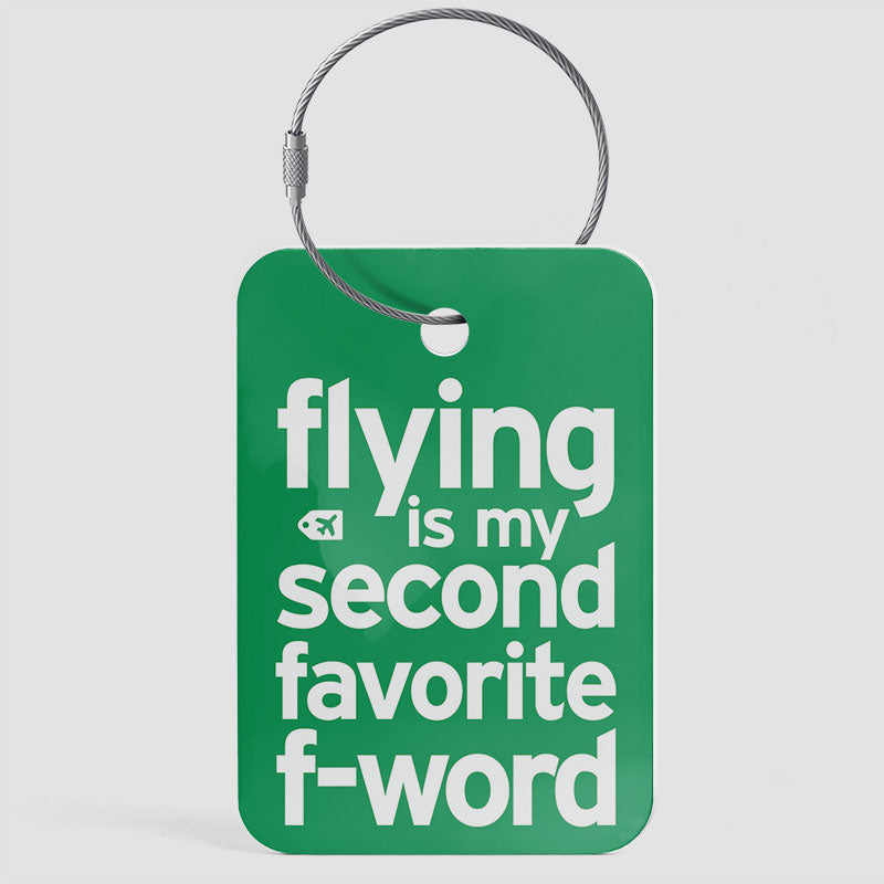 Voler est mon deuxième mot F préféré - Étiquette de bagage