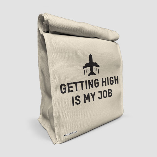 Getting High Is My Job - Lunch Bag airportag.myshopify.com