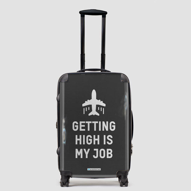 Getting High Is My Job - Luggage airportag.myshopify.com