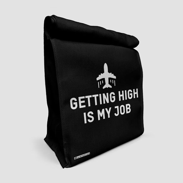 Getting High Is My Job - Lunch Bag airportag.myshopify.com