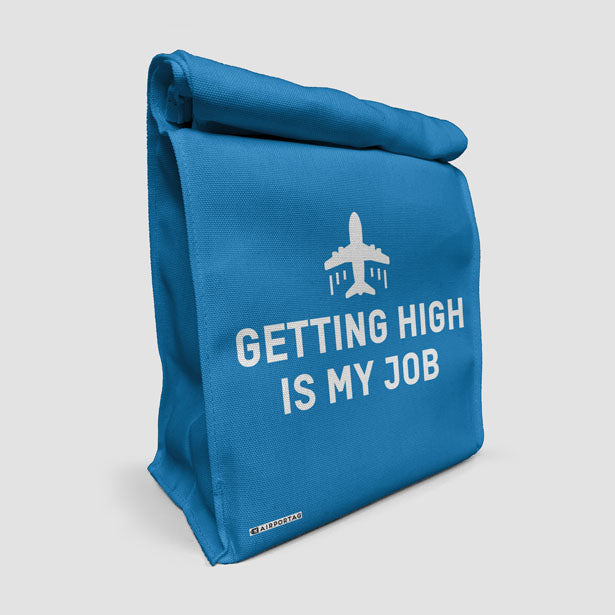 Getting High Is My Job - Lunch Bag airportag.myshopify.com