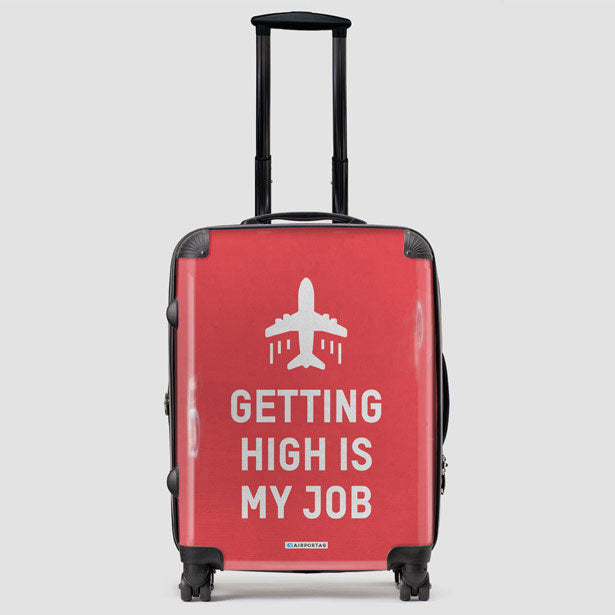 Getting High Is My Job - Luggage airportag.myshopify.com