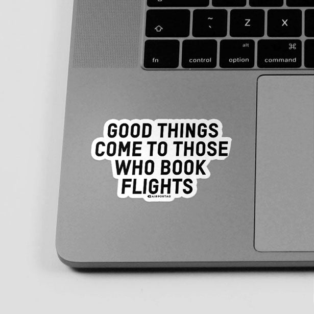 Good Things - Sticker - Airportag